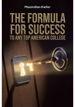 The Formula for Success to Any Top American College