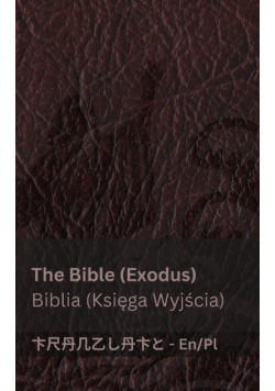 The Bible (Exodus) / Biblia (Księga Wyjścia)