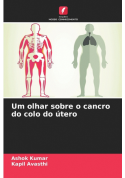 Um olhar sobre o cancro do colo do útero