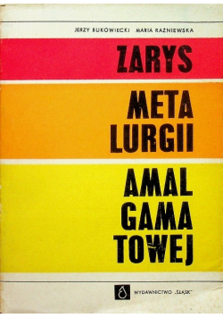 Zarys metalurgii amalgamatowej