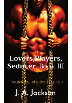 Lovers,Players, Seducer  Book III