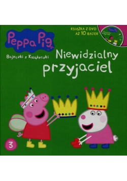 Świnka Peppa Bajeczki z książeczki 3 Niewidzialny przyjaciel + DVD