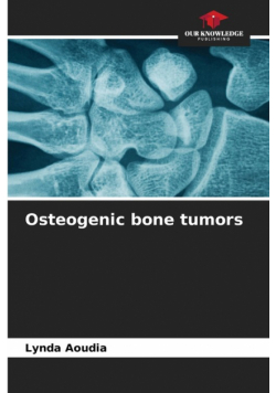 Osteogenic bone tumors