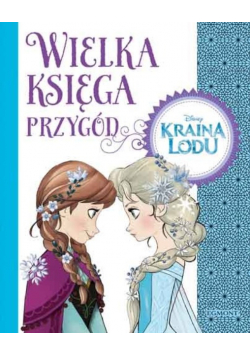 Wielka księga przygód Kraina lodu