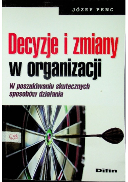 Decyzje i zmiany w ogranizacji