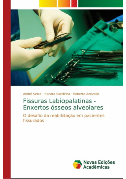 Fissuras Labiopalatinas - Enxertos ósseos alveolares