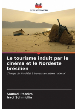 Le tourisme induit par le cinéma et le Nordeste brésilien