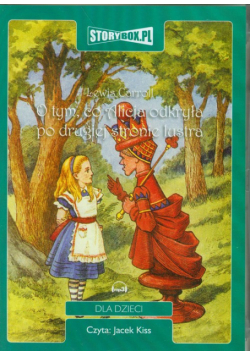 O tym, co Alicja odkryła po drugiej stronie lustra Audiobook