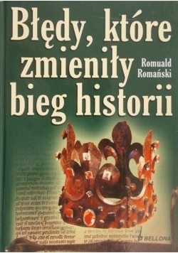 Błędy, które zmieniły bieg historii