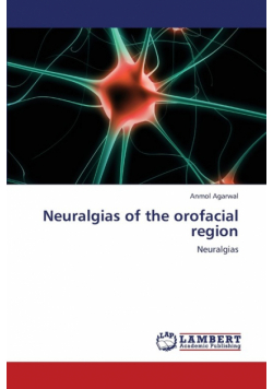 Neuralgias of the Orofacial Region
