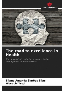 The road to excellence in Health