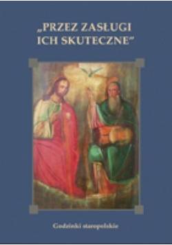 Przez zasługi ich skuteczne