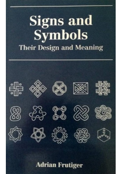 Signs and symbols : their design and meaning