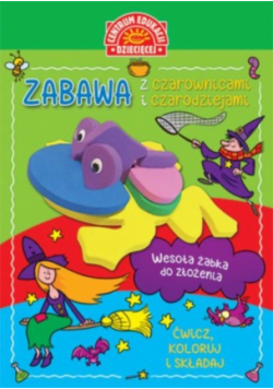 Zabawa z czarownicami i czarodziejami Książka z zabawką do składania