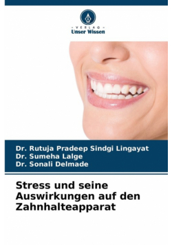 Stress und seine Auswirkungen auf den Zahnhalteapparat