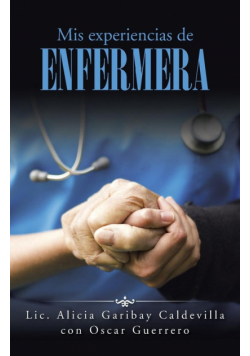 Mis experiencias de enfermera