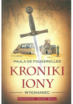 De Fougerolles Paula - Kroniki Iony Wygnaniec
