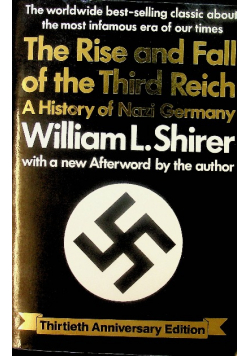 The Rise and Fall of the Third Reich A History of Nazi Germany