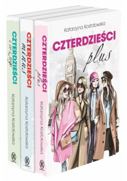 Czterdzieści plus / Czterdzieści minus / Czterdzieści i co z tego