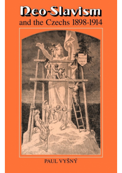 Neo-Slavism and the Czechs 1898 1914