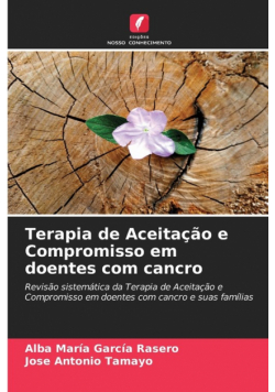 Terapia de Aceitação e Compromisso em doentes com cancro