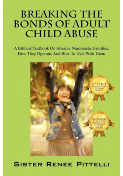 Breaking the Bonds of Adult Child Abuse