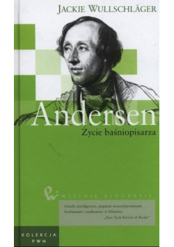 Anders  życie baśniopisarza Wielkie biografie  Tom 44 Andersen