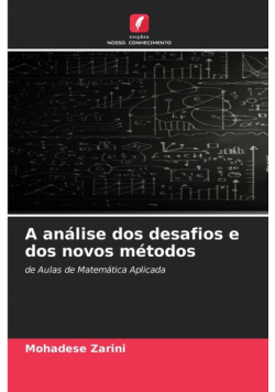 A análise dos desafios e dos novos métodos