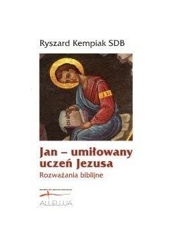 Jan- umiłowany uczeń Jezusa