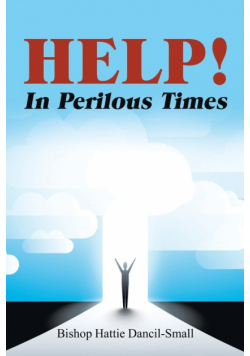 Help! in Perilous Times