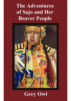 The Adventures of Sajo and Her Beaver People