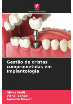 Gestão de cristas comprometidas em Implantologia