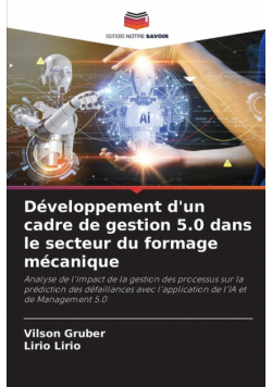 Développement d'un cadre de gestion 5.0 dans le secteur du formage mécanique