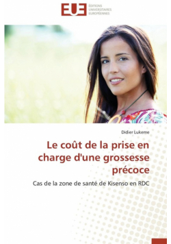 Le coût de la prise en charge d'une grossesse précoce