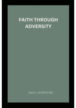 Faith Through Adversity