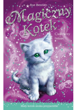 Cudowny taniec Magiczny kotek