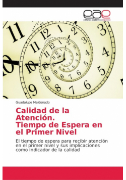 Calidad de la Atención. Tiempo de Espera en el Primer Nivel