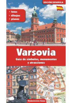 Warszawa. Przewodnik po symbolach zabytkach i atrakcjach wer. hiszpańska