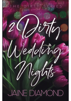 2 Dirty Wedding Nights