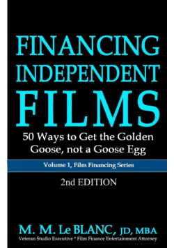 FINANCING INDEPENDENT FILMS, 2nd Edition