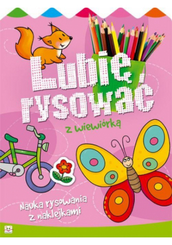 Lubię rysować z wiewiórką Nauka rysowania z naklejkami