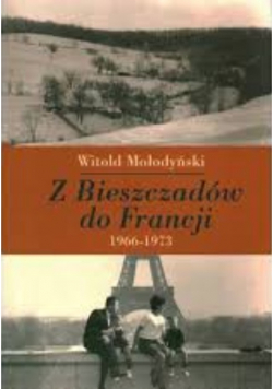 Z Bieszczadów Do Francji