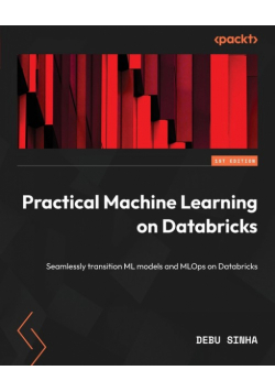 Practical Machine Learning on Databricks