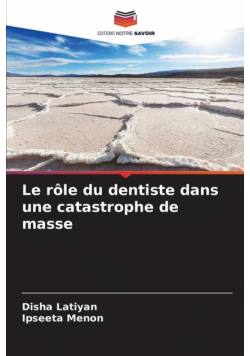 Le rôle du dentiste dans une catastrophe de masse