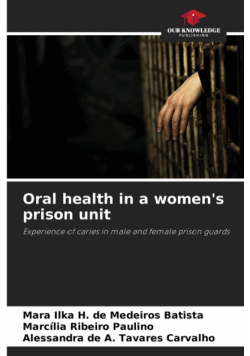 Oral health in a women's prison unit