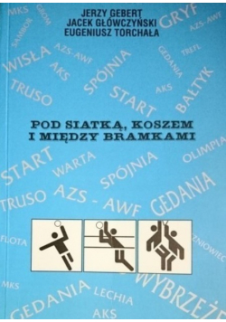 Pod siatką koszem i między bramkami