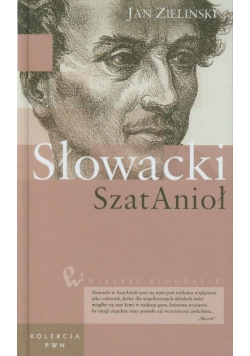 Wielkie biografie Tom 21 Słowacki Szat Anioł