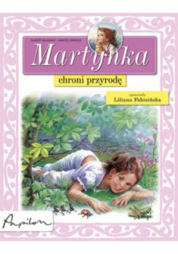 Martynka chroni przyrodę