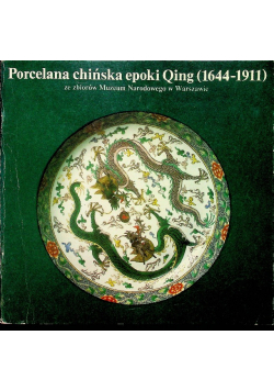 Porcelana chińska epoki Qing 1644-1911