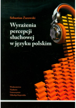 S. - Wyrażenia percepcji słuchowej w języku polskim